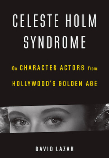 Celeste Holm Syndrome by David Lazar